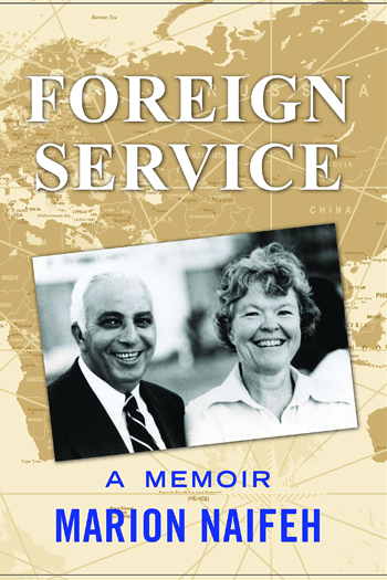 Foreign Service: A Memoir