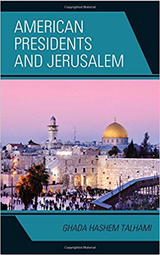 American Presidents and Jerusalem