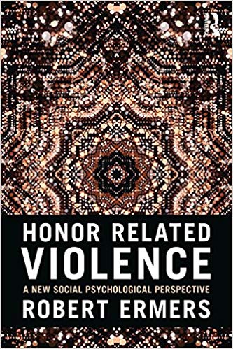 Honor-Related Violence: A New Social Psychological Perspective